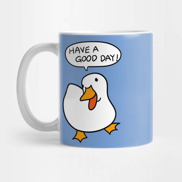 Duck Lover Gift: Have A Good Day by MoreThanThat